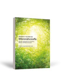 Buch: Einblicke in die Welt der Mikronährstoffe Buch: Einblicke in die Welt der Mikronährstoffe